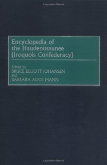 Encyclopedia of the Haudenosaunee (Iroquois Confederacy):