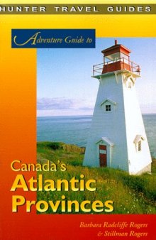 Adventure guide to Canada's Atlantic Provinces 