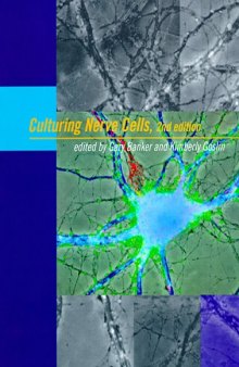 Culturing Nerve Cells, Second Edition (Cellular and Molecular Neuroscience)