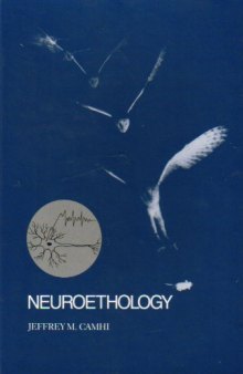 Neuroethology: Nerve Cells and the Natural Behavior of Animals