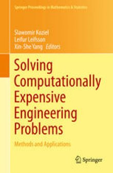 Solving Computationally Expensive Engineering Problems: Methods and Applications