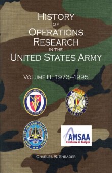Hist. of Ops Research in the US Army [Vol III - 1973-1995]