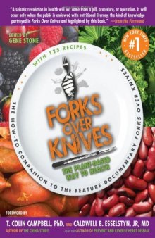 Forks Over Knives: The Plant-Based Way to Health  
