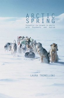 Arctic Spring: Potential for Growth in Adults with Psychosis and Autism  