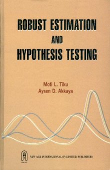 Robust estimation and hypothesis testing