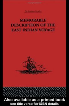 Memorable Description of the East Indian Voyage 1618-25 (Broadway Travellers)