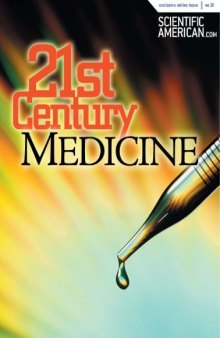 21st Century Medicine (Scientific American Special Online Issue No. 30) 