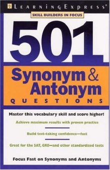501 Synonym & Antonym Questions (Skill Builder in Focus.)