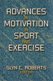 Advances In Motivation In Sport & Exercise