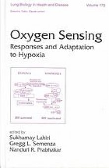 Oxygen sensing : responses and adaptation to hypoxia
