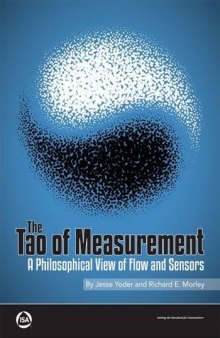 The Tao of Measurement: A Philosophical View of Flow and Sensors