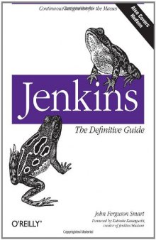 Jenkins: The Definitive Guide (Also Covers Hudson)  