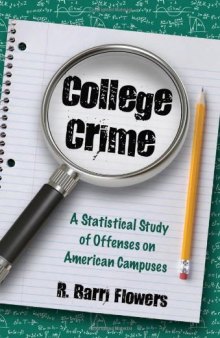 College Crime: A Statistical Study of Offenses on American Campuses