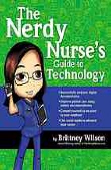 The nerdy nurse's guide to technology