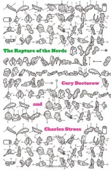 The Rapture of the Nerds: A tale of the singularity, posthumanity, and awkward social situations