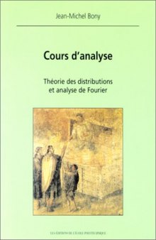 Cours d'analyse - Théorie des distributions et analyse de Fourier