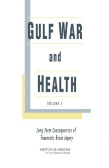 Gulf War and Health : Vol. 7: Long-Term Consequences of Traumati