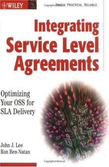 Integrating service level agreements: optimizing your OSS for SLA delivery