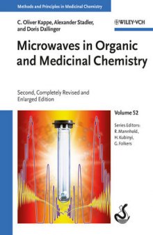 Microwaves in Organic and Medicinal Chemistry, Second Edition