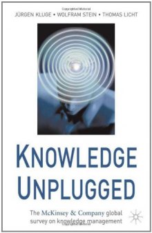 Knowledge Unplugged: The McKinsey & Company Global Survey on Knowledge Management  