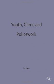 Youth, Crime and Police Work