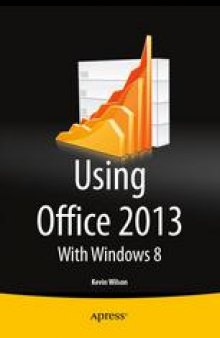 Using Microsoft Office 2013: With Windows 8