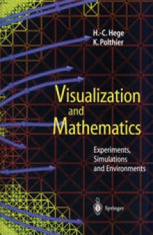 Visualization and Mathematics: Experiments, Simulations and Environments
