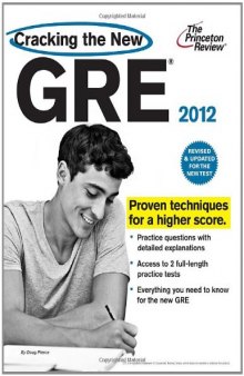 Cracking the New GRE, 2012 Edition (Graduate School Test Preparation)  