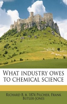 What Industry Owes to Chemical Science