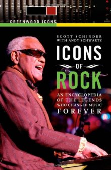 Icons of Rock - An Encyclopedia of the Legends Who Changed Music Forever