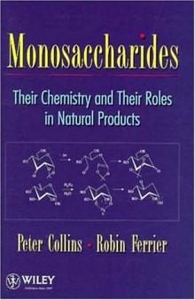 Monosaccharides Their Chemistry and Their Roles in Natural Products