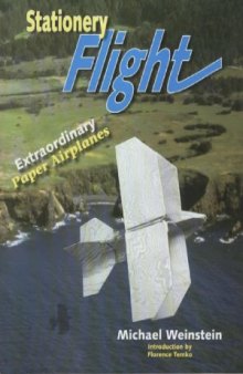 Stationery Flight  Extraordinary Paper Airplanes