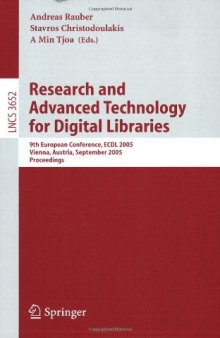 Research and Advanced Technology for Digital Libraries: 9th European Conference, ECDL 2005, Vienna, Austria, September 18-23, 2005. Proceedings