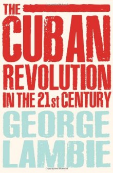 The Cuban Revolution in the 21st Century  