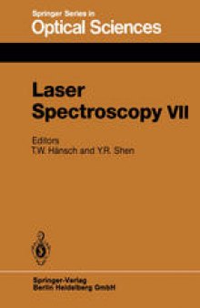 Laser Spectroscopy VII: Proceedings of the Seventh International Conference, Hawaii, June 24–28, 1985