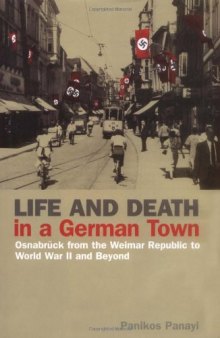 Life and death in a German town : Osnabrück from the Weimar Republic to World War II and beyond
