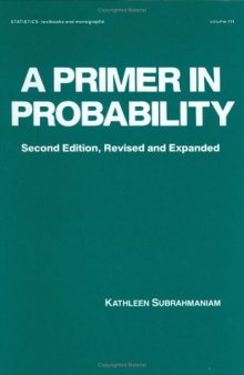A Primer in Probability (Statistics:  A Series of Textbooks and Monographs)