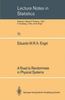 A Road to Randomness in Physical Systems