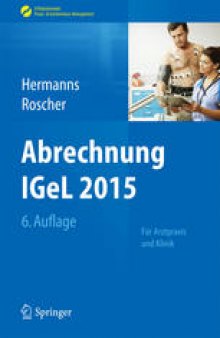 Abrechnung IGeL 2015: Für Arztpraxis und Klinik