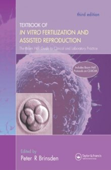 A Textbook of In Vitro Fertilization and Assisted Reproduction: The Bourn Hall Guide to Clinical and Laboratory Practice