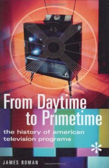 From Daytime to Primetime: The History of American Television Programs  