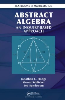 Abstract Algebra : An Inquiry Based Approach
