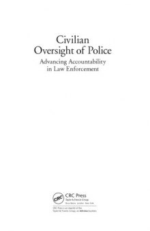 Civilian oversight of police : advancing accountability in law enforcement
