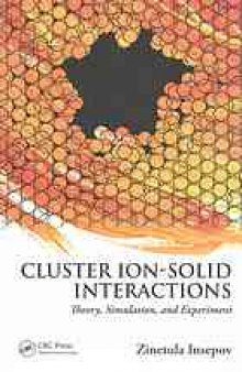 Cluster ion-solid interactions : theory, simulation, and experiment