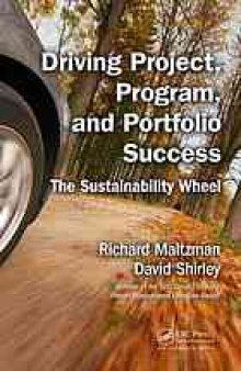 Driving project, program, and portfolio success : the sustainability wheel