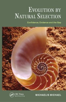 Evolution by natural selection : confidence, evidence and the gap