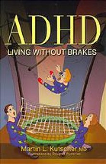 ADHD, living without brakes