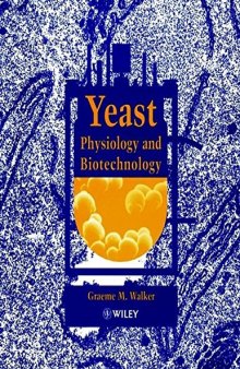Yeast physiology and biotechnology