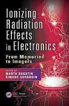 Ionizing radiation effects in electronics : from memories to imagers