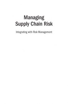 Managing supply chain risk : integrating with risk management